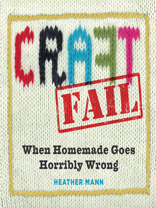 Title details for CraftFail by Heather Mann - Available